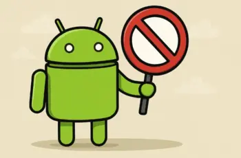 Google bloque le sideloading des applications Android non vérifiées
