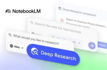 Google étend NotebookLM avec Deep Research